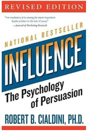 Influence: The Psychology of Persuasion, Revised Edition
